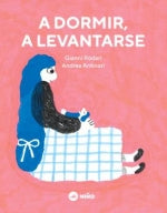  A dormir, a levantarse 