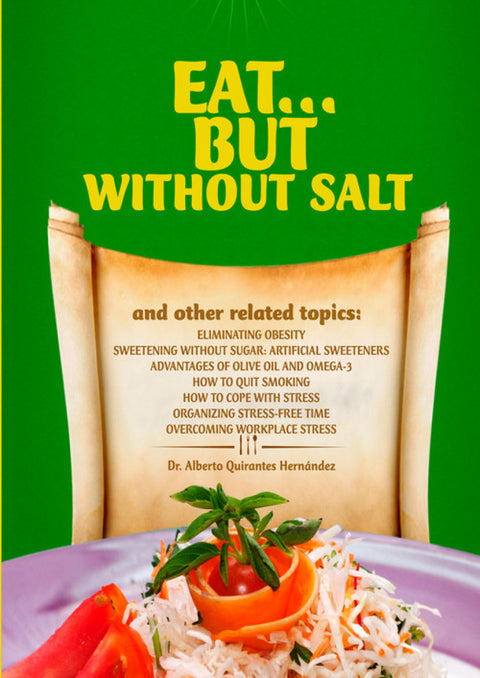  Eat...but without salt 