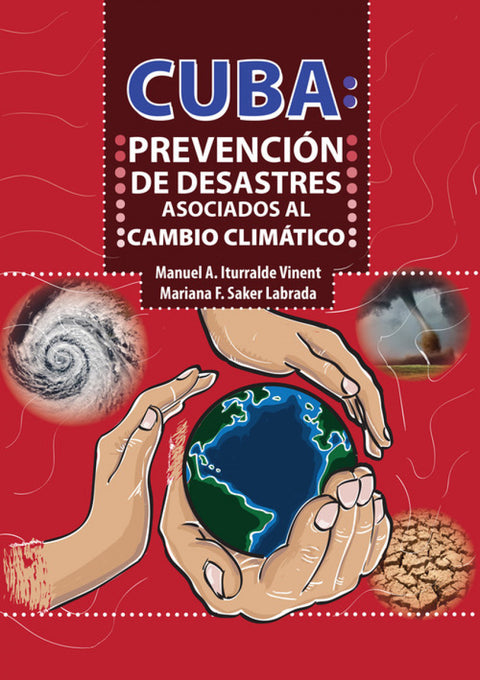  CUBA: PREVENCIÓN DE DESASTRES ASOCIADOS AL CAMBIO CLIMÁTIC 