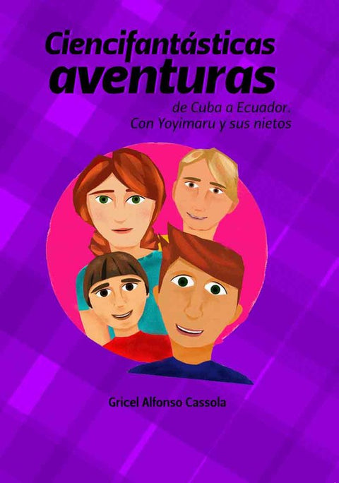  CIENCIFANTÁSTICAS AVENTURAS DE CUBA A ECUADOR. CON YOYIMARU 