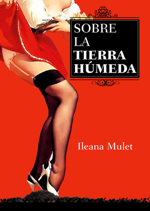  SOBRE TIERRA HÚMEDA 