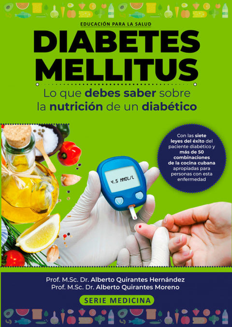  DIABETES MELLITUS. LO QUE DEBE SABER DE NUTRICIÓN 