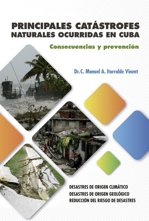  PRINCIPALES CATÁSTROFES NATURALES OCURRIDAS EN CUBA... 