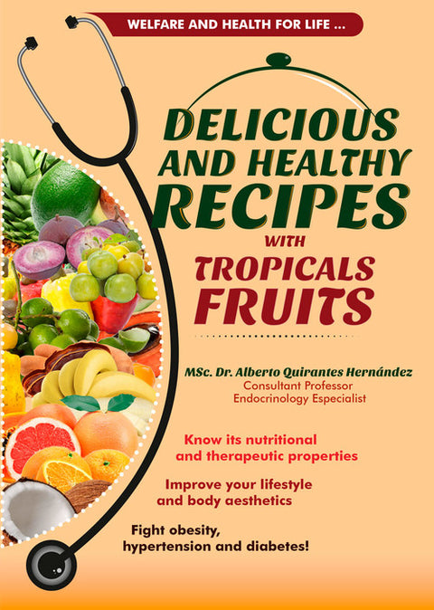  DELICIOUS AND HEALTHY RECIPES WITH TROPICAL FRUITS 