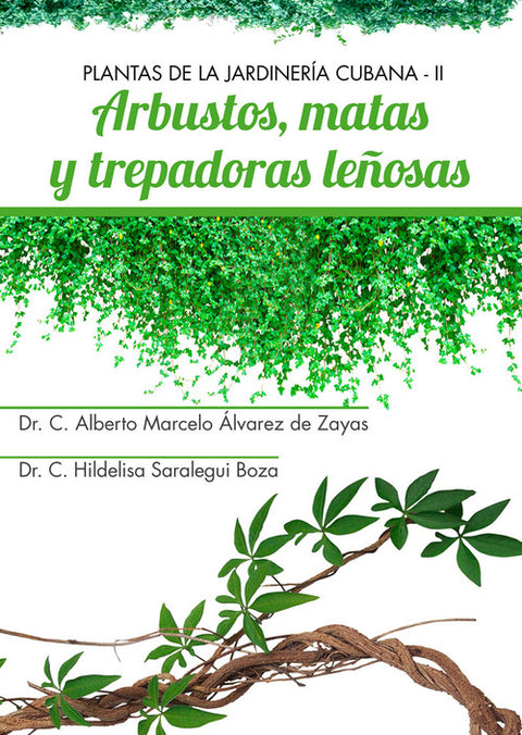  PLANTAS DE LA JARDINERÍA CUBANA 2. ARBUSTOS MATAS TREPADORA 