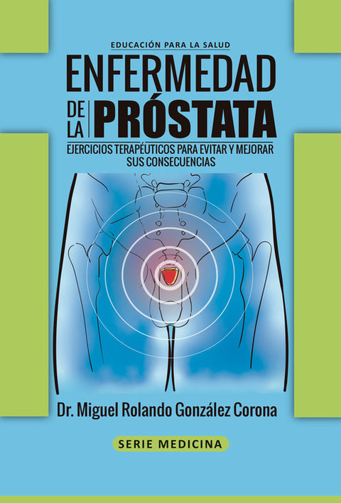  ENFERMEDAD DE LA PRÓSTATA 