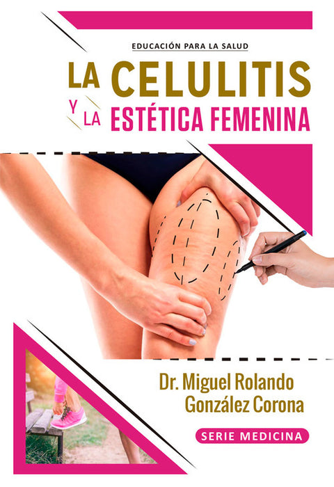  LA CELULITIS Y LA ESTÉTICA FEMENINA 