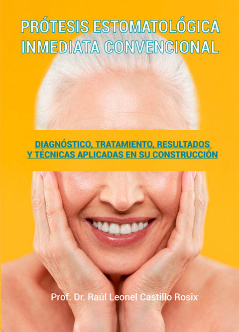  PRÓTESIS ESTOMATOLÓGICA INMEDIATA CONVENCIONAL 