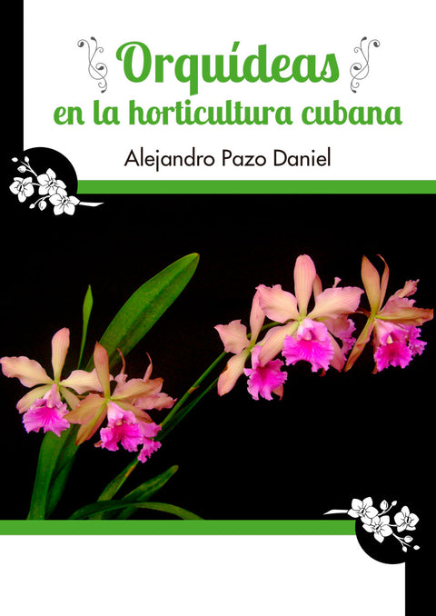  ORQUÍDEAS EN LA HORTICULTURA CUBANA 