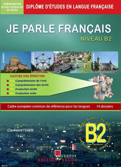  JE PARLE FRANÇAIS DELF NIVEAU B2 +CORRIGES 
