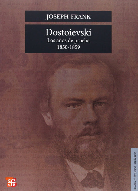  Dostoievski : Los años de prueba, 1850-1859 