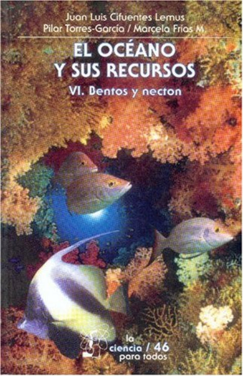  El océano y sus recursos, VI : Bentos y necton 