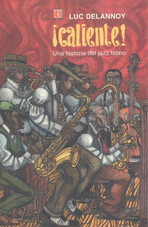  íCaliente! Una historia del jazz latino 