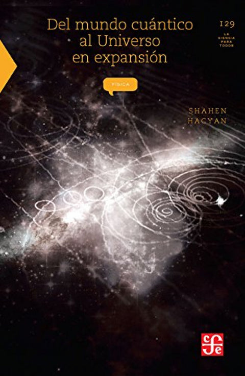  Del mundo cuantico al universo en expansión 