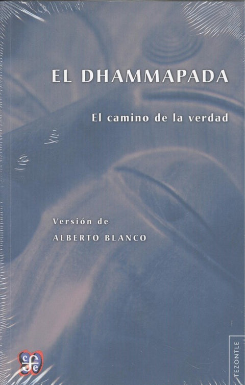  El Dhammapada : El camino de la verdad 