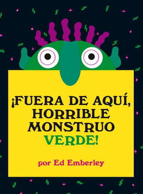  ¡FUERA DE AQUI, HORRIBLE MONSTRUO VERDE! 