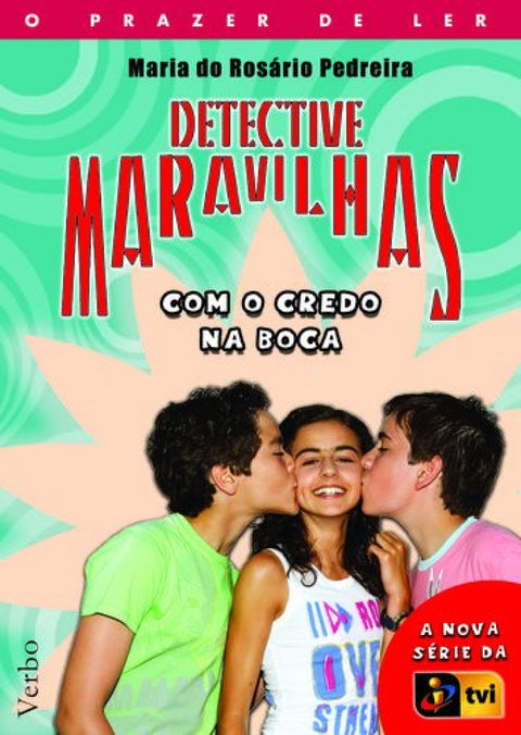  Detective Maravilhas: Com o Credo na Boca 