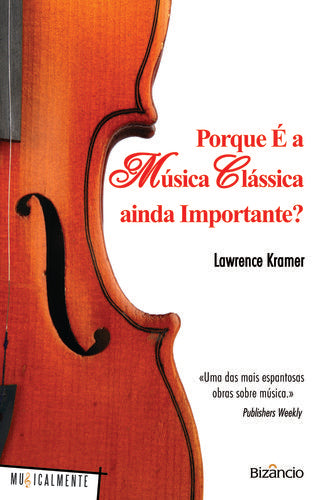  Porque É a Música Clássica 