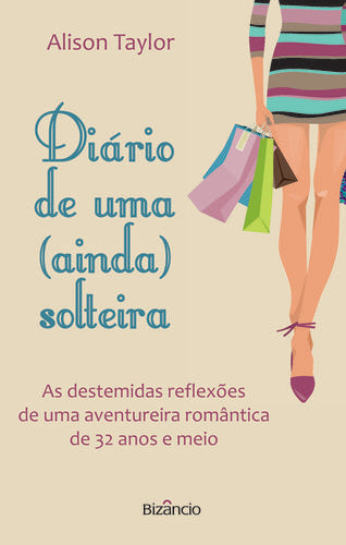  Diário de Uma (Ainda) Solteira 