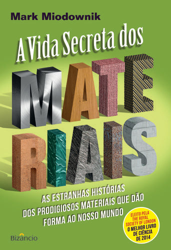  A Vida Secreta dos Materiais 