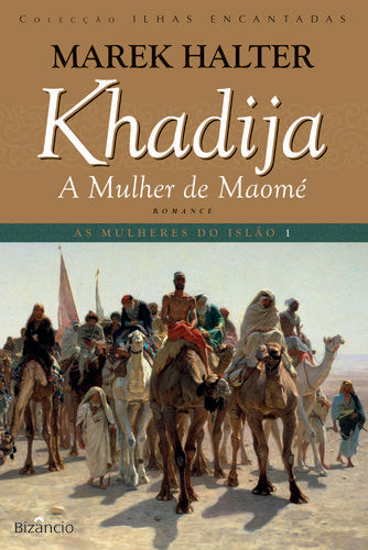  Khadija, a Mulher de Maomé 