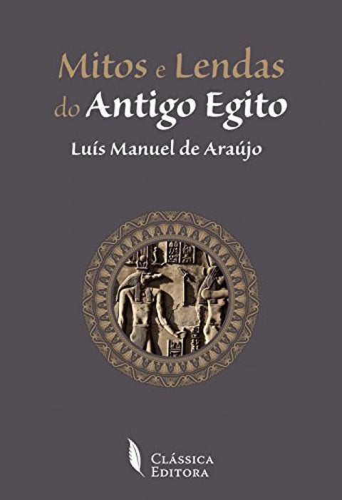  Mitos e lendas do Antigo Egito 