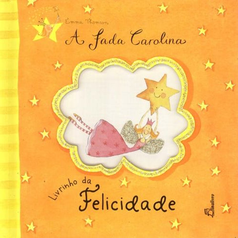  (PORT).FADA CAROLINA LIVRINHO DA FELICIDADE 