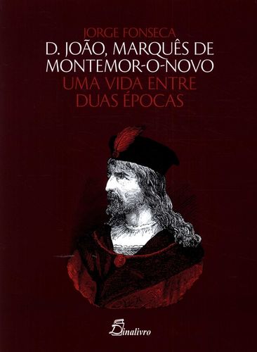  (PORT).D JOAO MARQUES DE MONTEMOR O NOVO UMA VIDA 