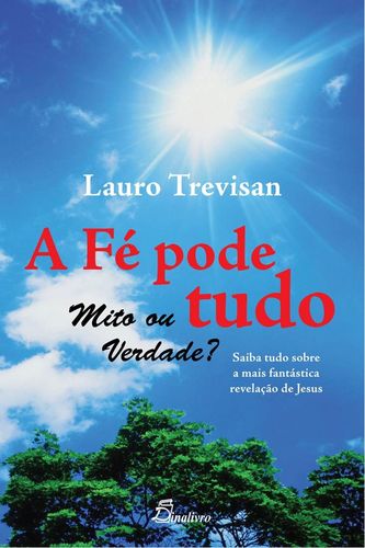  (PORT).FE PODE TUDO MITO OU VERDADE SAIBA TUDO 