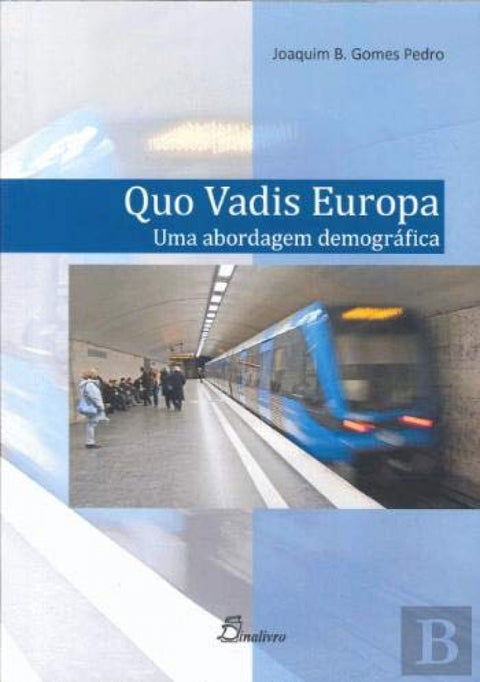  quo vadis europa: uma abordagem demografica 