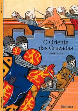  Oriente das Cruzadas, O 