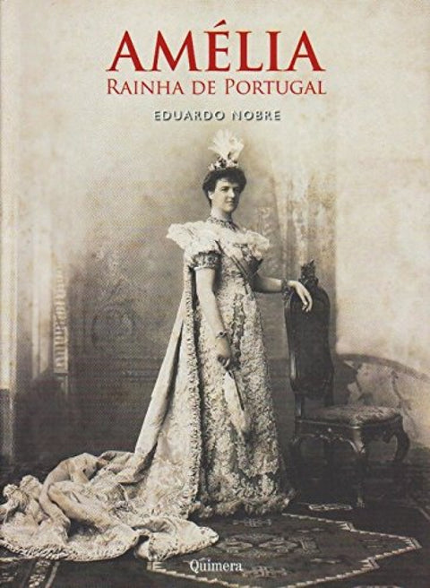  Amélia - Rainha de Portugal 