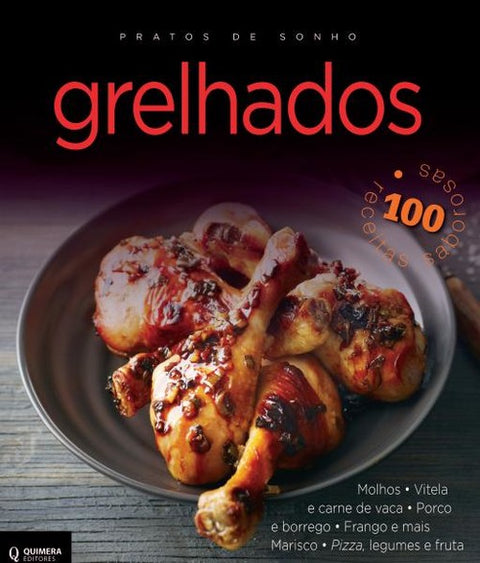  Grelhados - Pratos de Sonho 