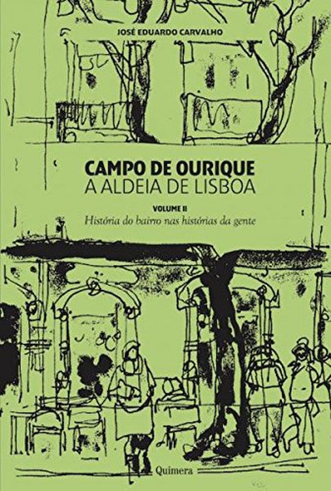  Campo de Ourique - A Aldeia de Lisboa - Vol. II 
