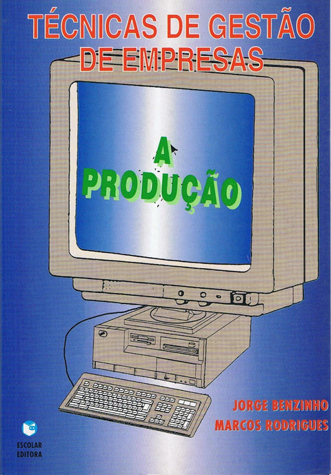  ProduÇao, A 
