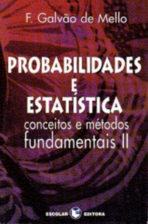  Probabilidades e Estatística - Vol. II 