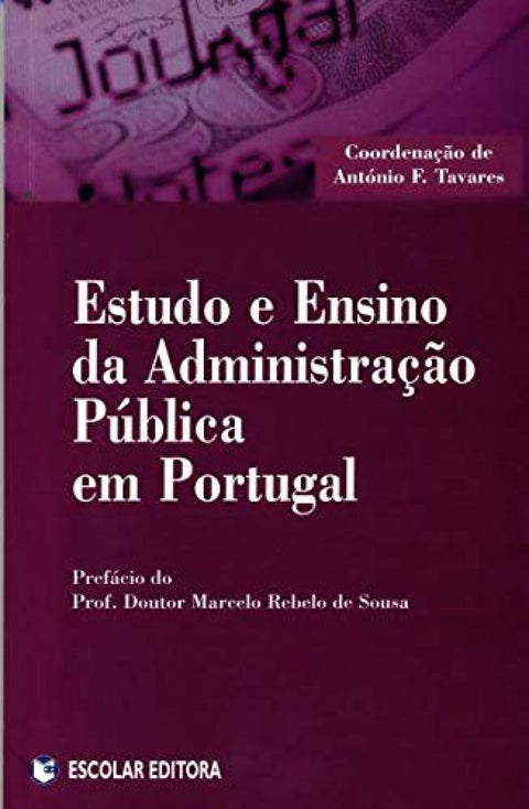  Estudo e Ensino da AdministraÇao Pública em Portugal 