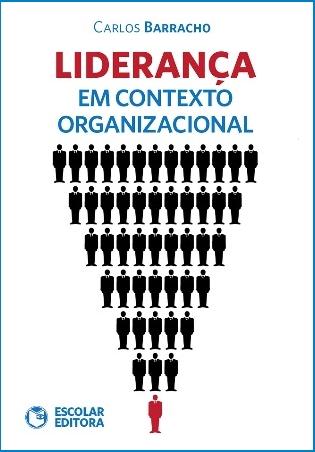  LideranÇa em Contexto Organizacional 