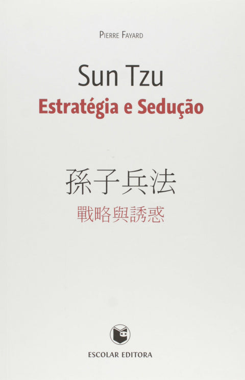  Sun Tzu - Estratégia e SeduÇao 