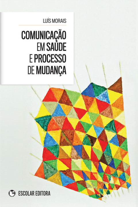  ComunicaÇao em Saúde e Processo de MudanÇa 