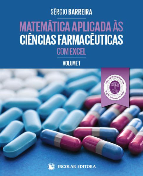  Matemática Aplicada ás Ciencias Farmaceuticas com Excel - Vol. I 