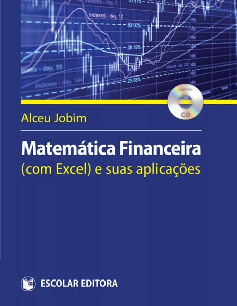  Matemática Financeira ( Com Excel ) e Suas AplicaÇoes 