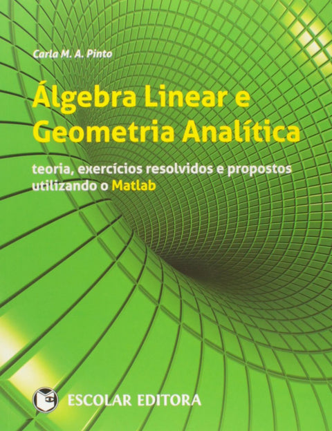  Algebra Linear e Geometria Analítica 