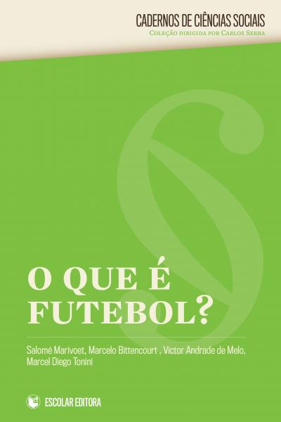  Que E Futebol, O? 