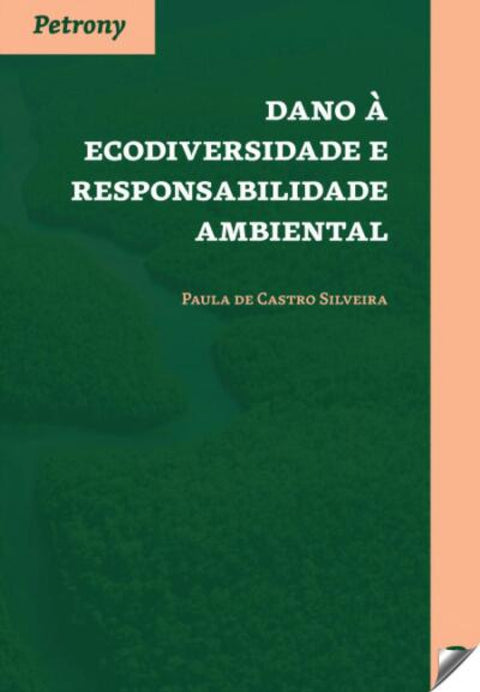  Dano à ecodiversidade e responsabilidade ambiental 