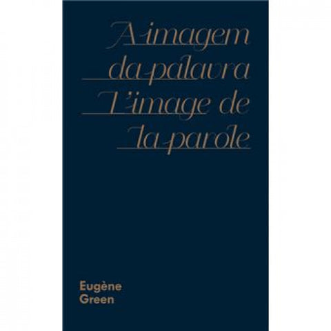  A IMAGEM DA PALAVRA: L'IMAGE DE LA PAROLE 