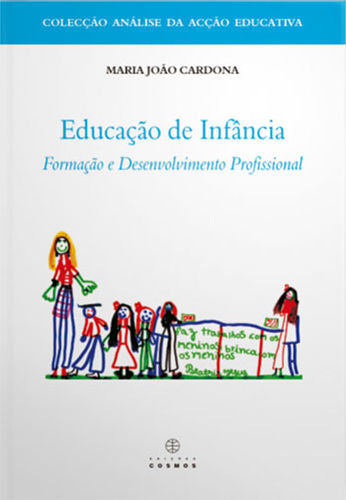  Educaçao de Infância Formação de Desenvolvimento Profissional 
