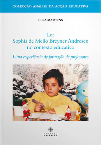  Ler Sophia de Mello Breyner Andersen no Contexto Educativo 