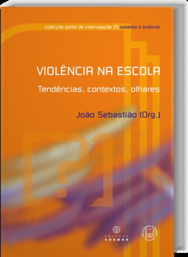  Violência na Escola Tendências, Contextos, OlharesI 