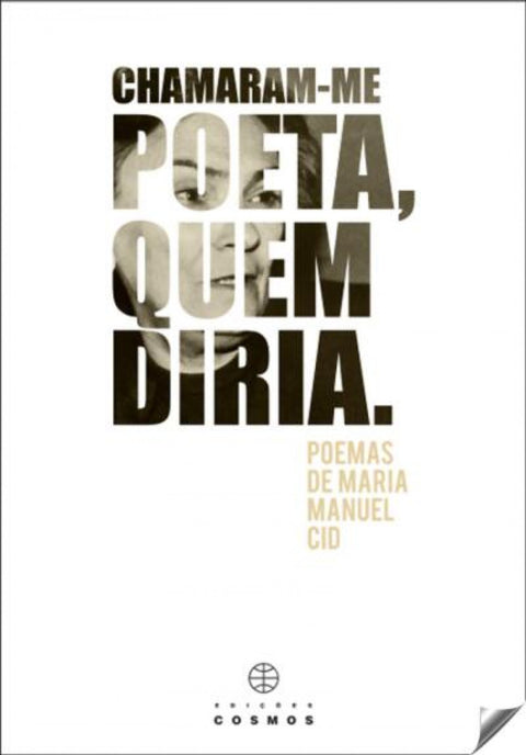  CHAMARAN-ME POETA, QUEN DIRIA 